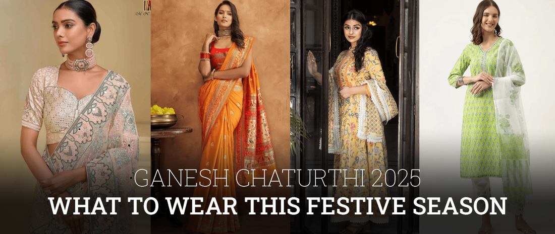 Ganesh Chaturthi 2025: What to Wear This Festive Season